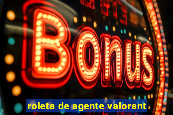 roleta de agente valorant